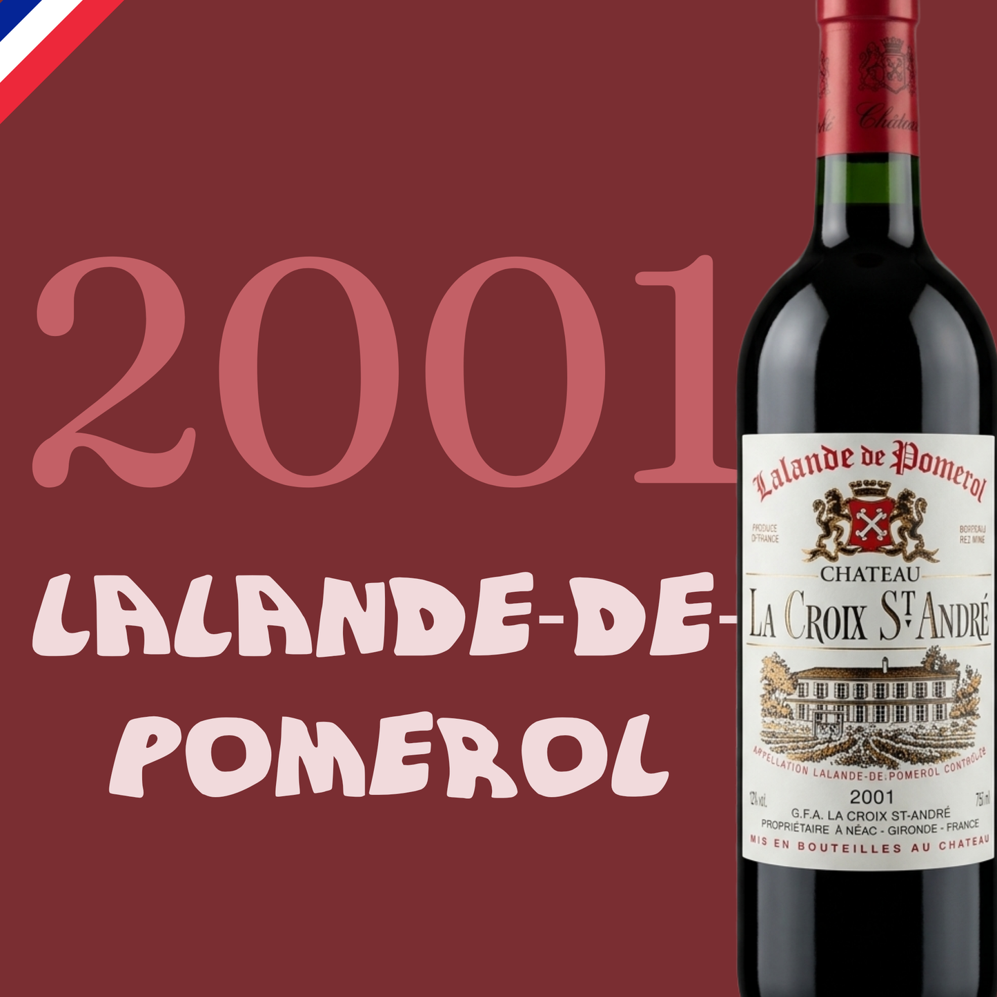 Château La Croix St-André Lalande-de-Pomerol 2001